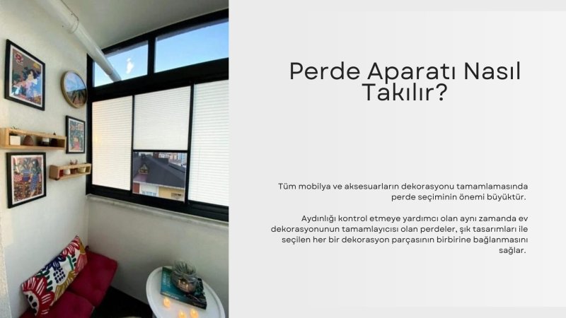 Perde Aparatı Nasıl Takılır?