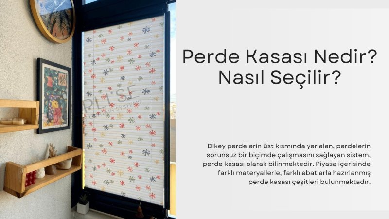 Perde Kasası Nedir? Nasıl Seçilir?